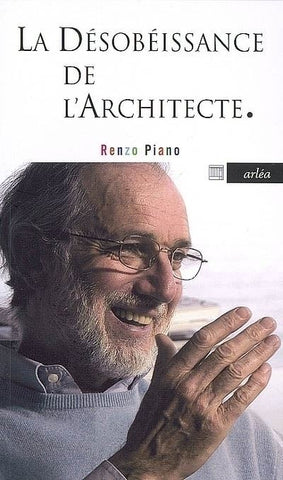 Lé désobéissance de l'architecte.