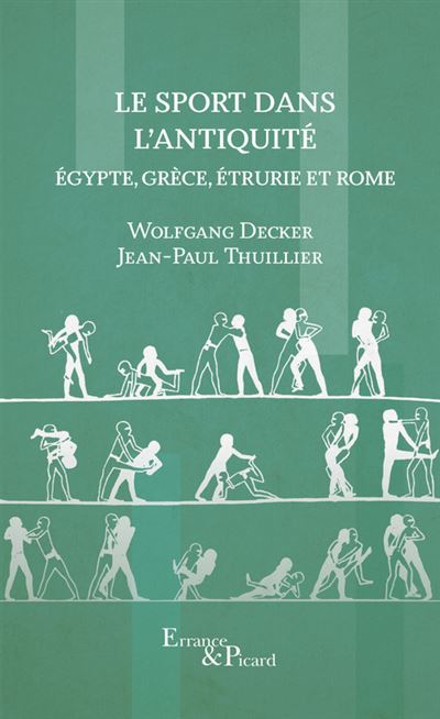 Le sport dans l'antiquité. Égypte, Grèce, Étrurie et Rome.