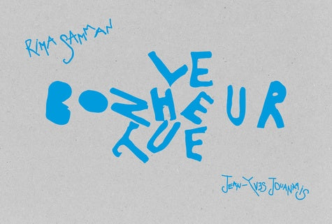 Le bonheur tue.