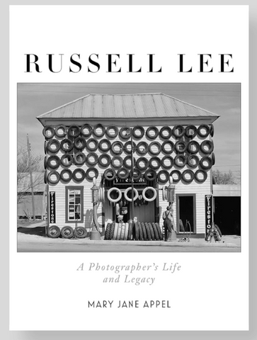 Russell Lee. A Photographer's Life and Legacy.