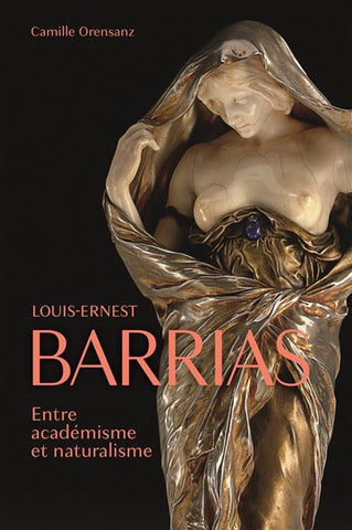 Louis-Ernest BARRIAS. Between academicism and naturalism.