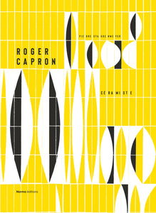 Roger Capron: Céramiste.