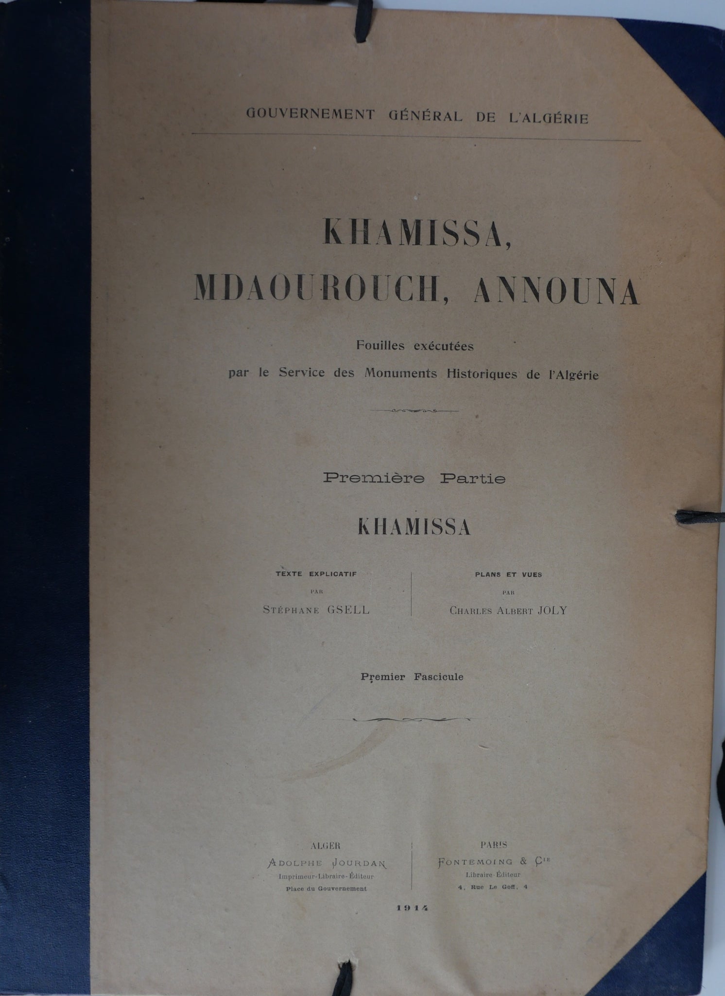 Khamissa, Mdaourouch, Announa. Fouilles exécutées par le Service des Monuments Historiques de l'Algérie. Première partie: Khamissa. Premier fascicule.