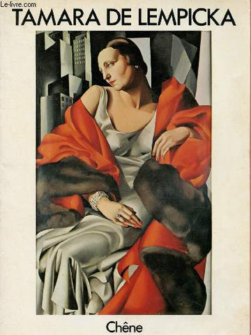 Tamara de Lempicka. Les oeuvres majeures de Tamara de Lempicka. 1925 à 1935.