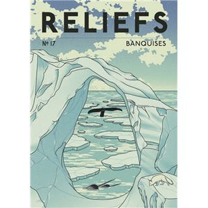 Reliefs n°17: Banquises.