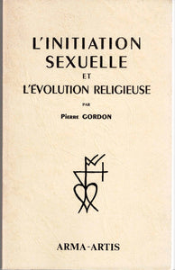 L'initiation sexuelle et l'évolution religieuse.