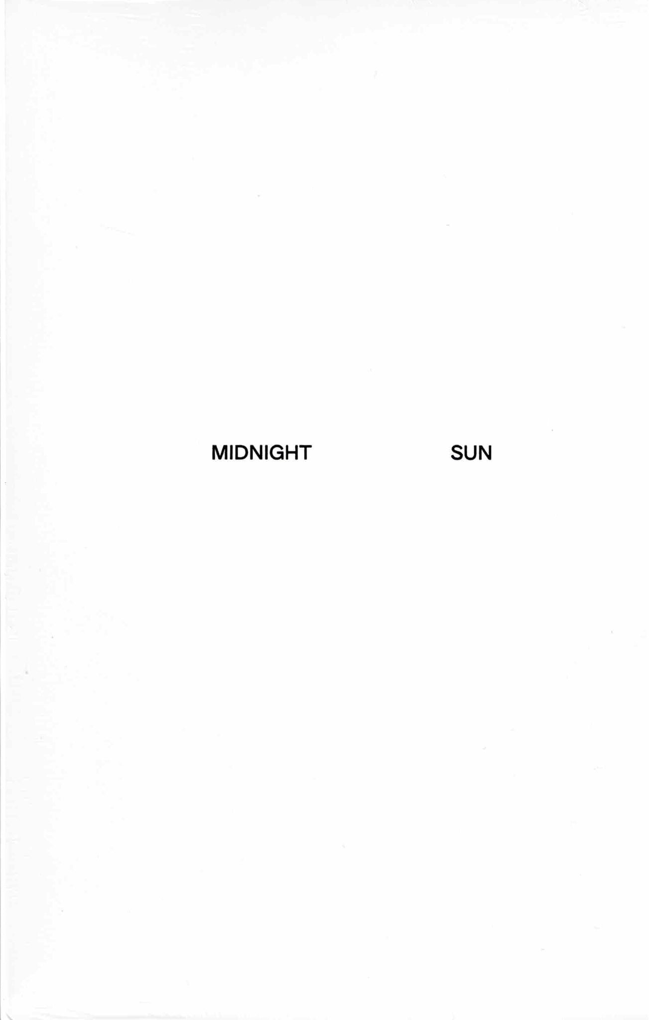Midnight Sun.