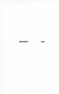 Midnight Sun.