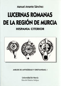 Lucernas romanas de la región de Murcia. Hispania citerior.