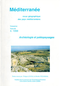 Méditerranée - Revue géographique des pays méditerranéens Tome 90 4. 1998 : Archéologie et paléopaysages.