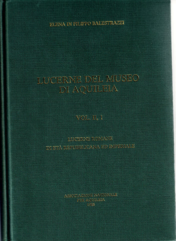 Lucerne of the Museo di Aquileia. Flight. II, 1, 2, leaflets.