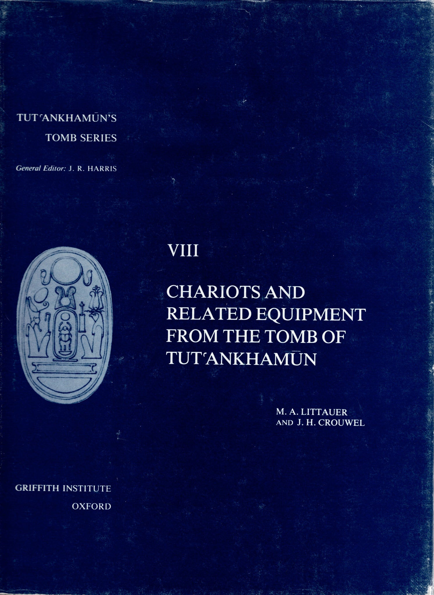 Tut'Ankhamûn's Tomb Series. VIII. Chariots And Related Equipment From The Tomb Of Tut'Ankhamûn.