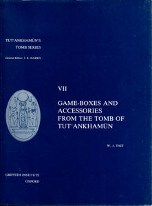 Tut'Ankhamûn's Tomb Series. VII. Game-Boxes And Accessories From The Tomb Of Tut'Ankhamûn.