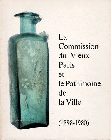 La Commission du Vieux Paris et le Patrimoine de la Ville (1898-1980).