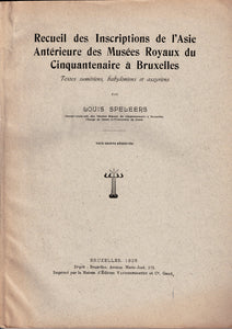 Recueil des inscriptions de l'Asie antérieure des Musées Royaux du Cinquantenaire à Bruxelles: textes sumériens, babyloniens et assyriens.