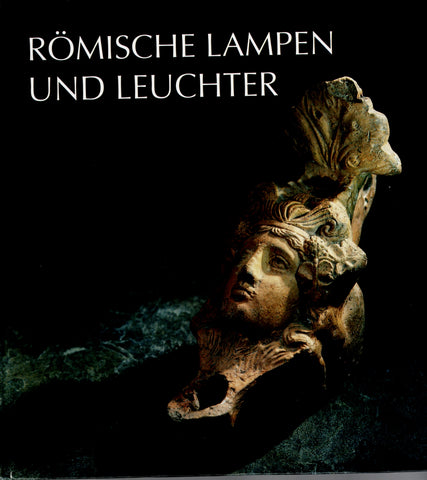 Römische Lampen und Leuchter.