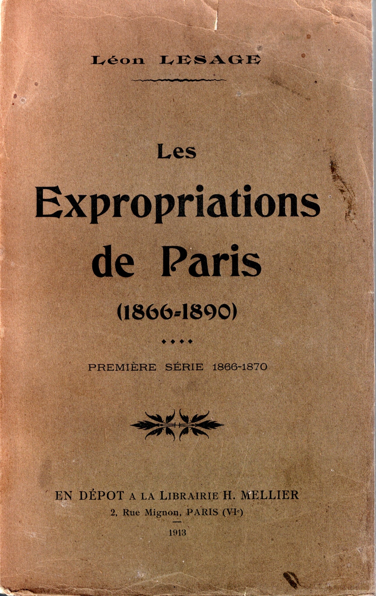 Les Expropriations de Paris (1866-1890): Première série 1866-1870.