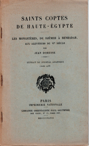 Saints coptes de Haute-Egypte. Les monastères, de Djêmeh à Benhadab, aux alentours du VIème siècle.
