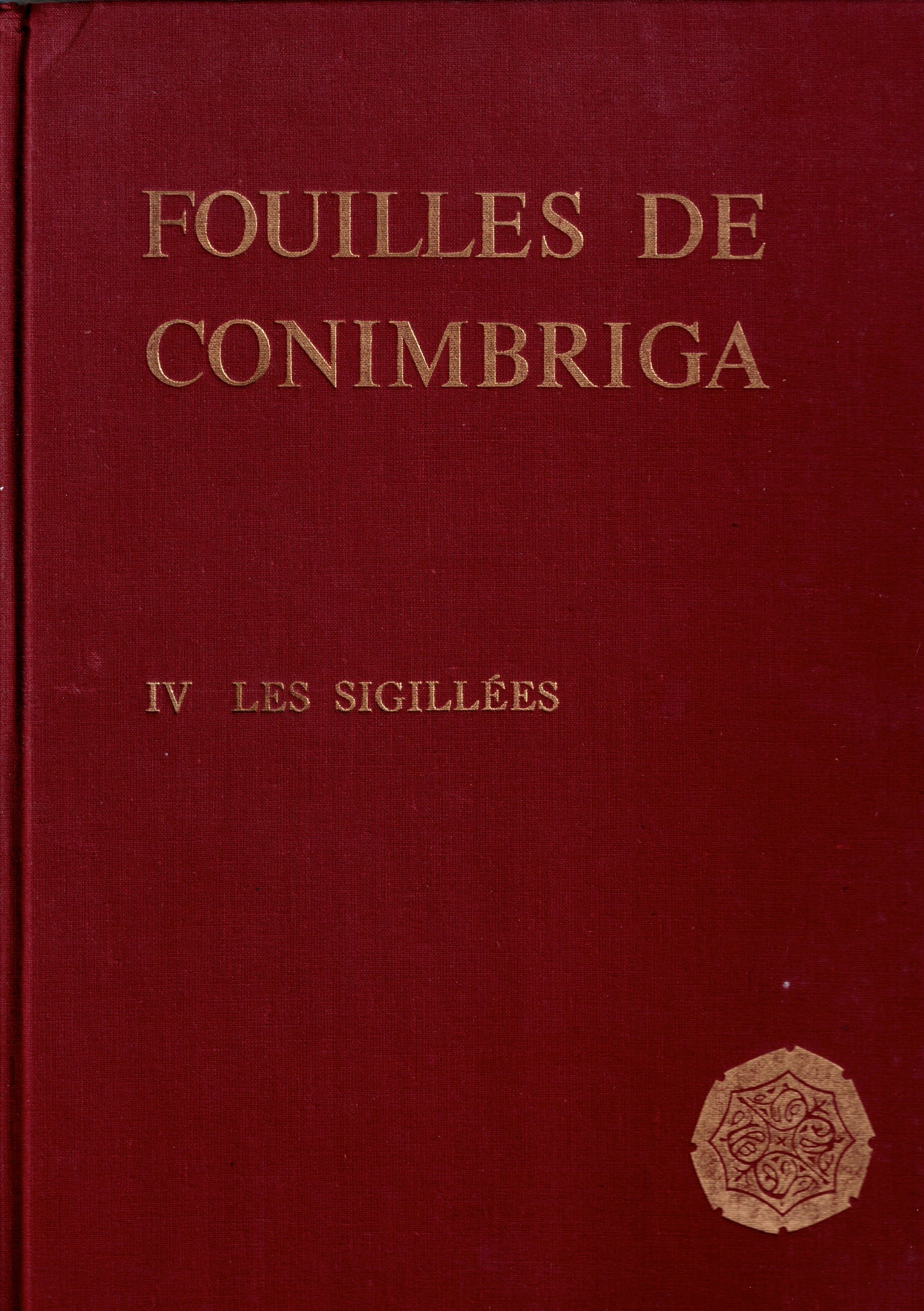 Fouilles de Conimbriga. IV - Les sigillées.