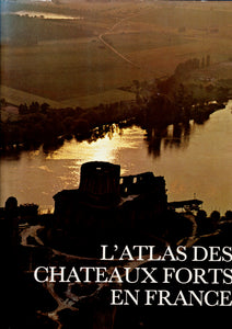 L'atlas des chateaux forts en France.