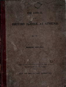 The annual British School at Athens No. VII. Session 1900 - 1901.