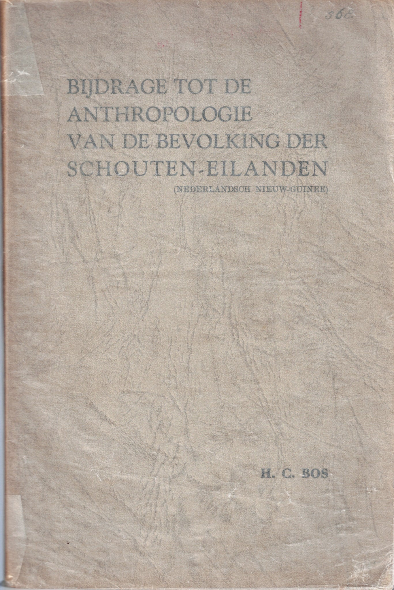 Bijdrage Tot de Anthropologie Van de Bevolking der Schouten-Eilanden (Nederlandsch Nieuw-Guinee).