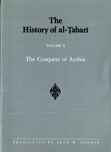 The History of al-Tabari Volume X The Conquest of Arabia.