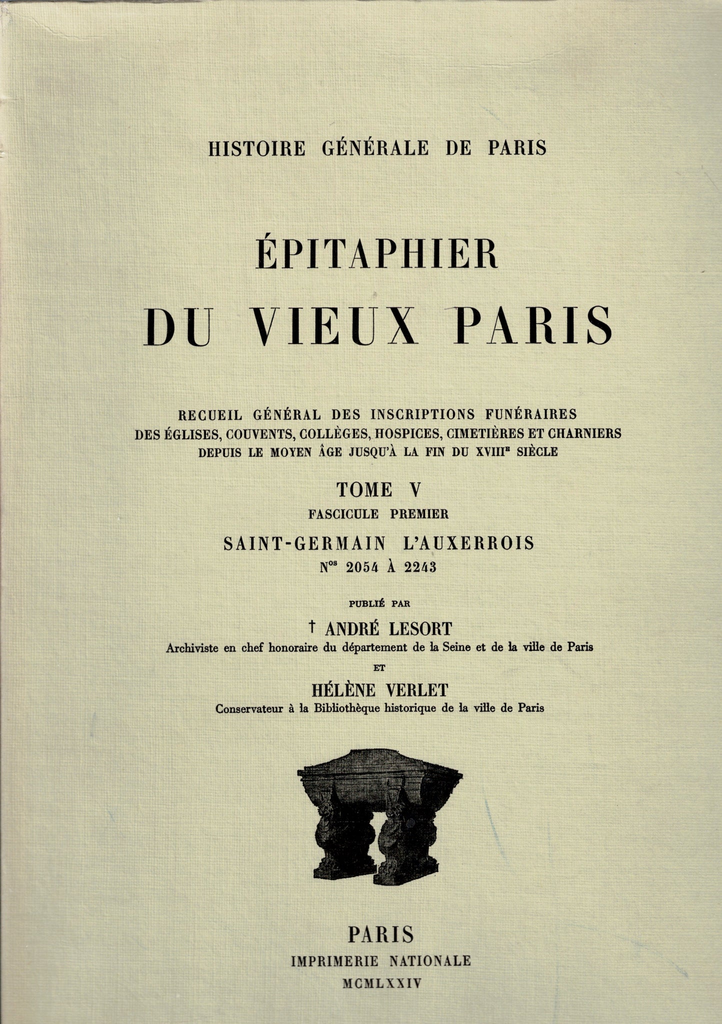 Épitaphier du vieux Paris. Tome V Fascicule premier. Saint-Germain l'Auxerrois (n°2054 à 2243).