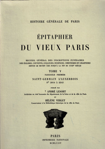 Épitaphier du vieux Paris. Tome V Fascicule premier. Saint-Germain l'Auxerrois (n°2054 à 2243).