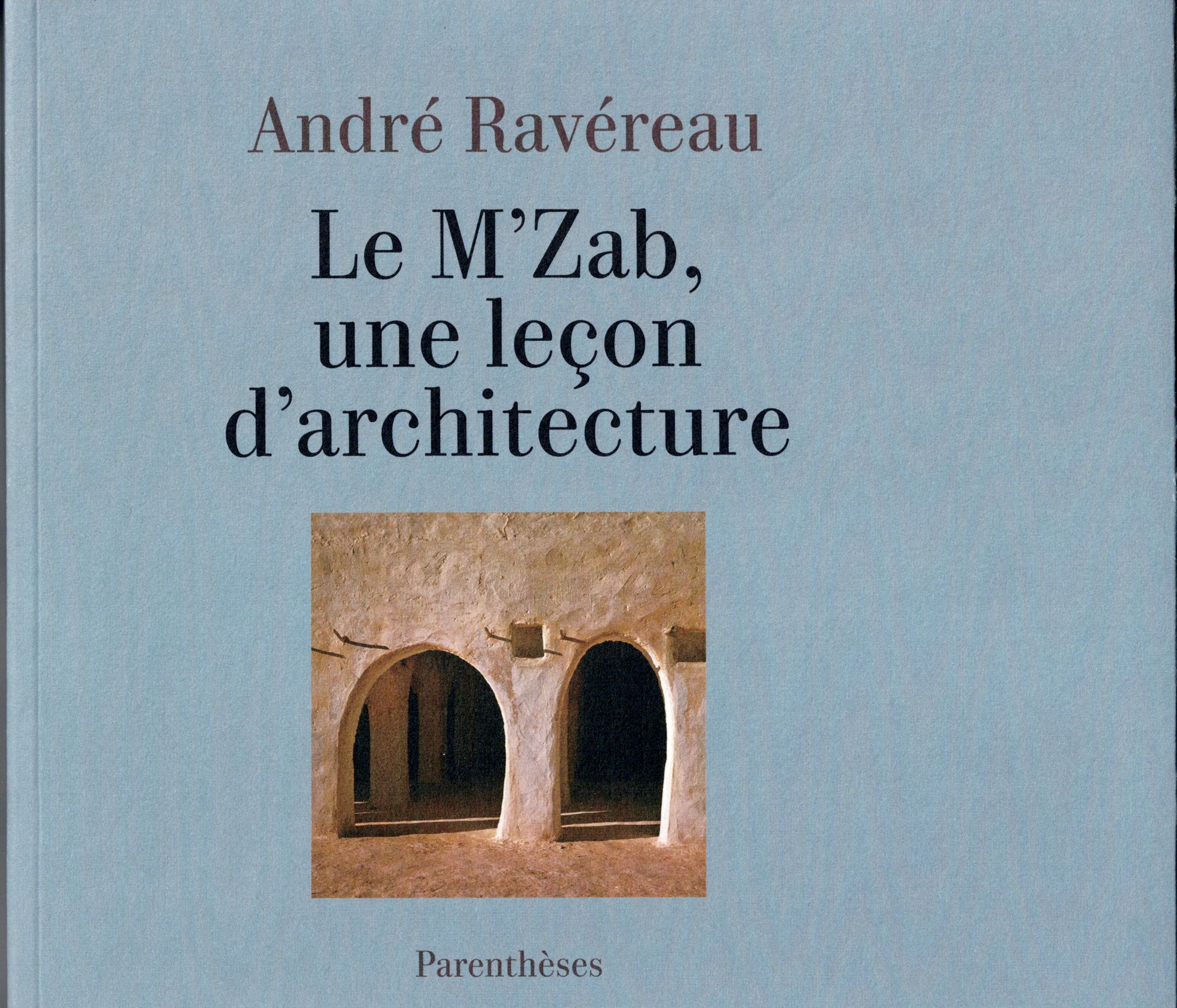 Le M'Zab, une leçon d'architecture.