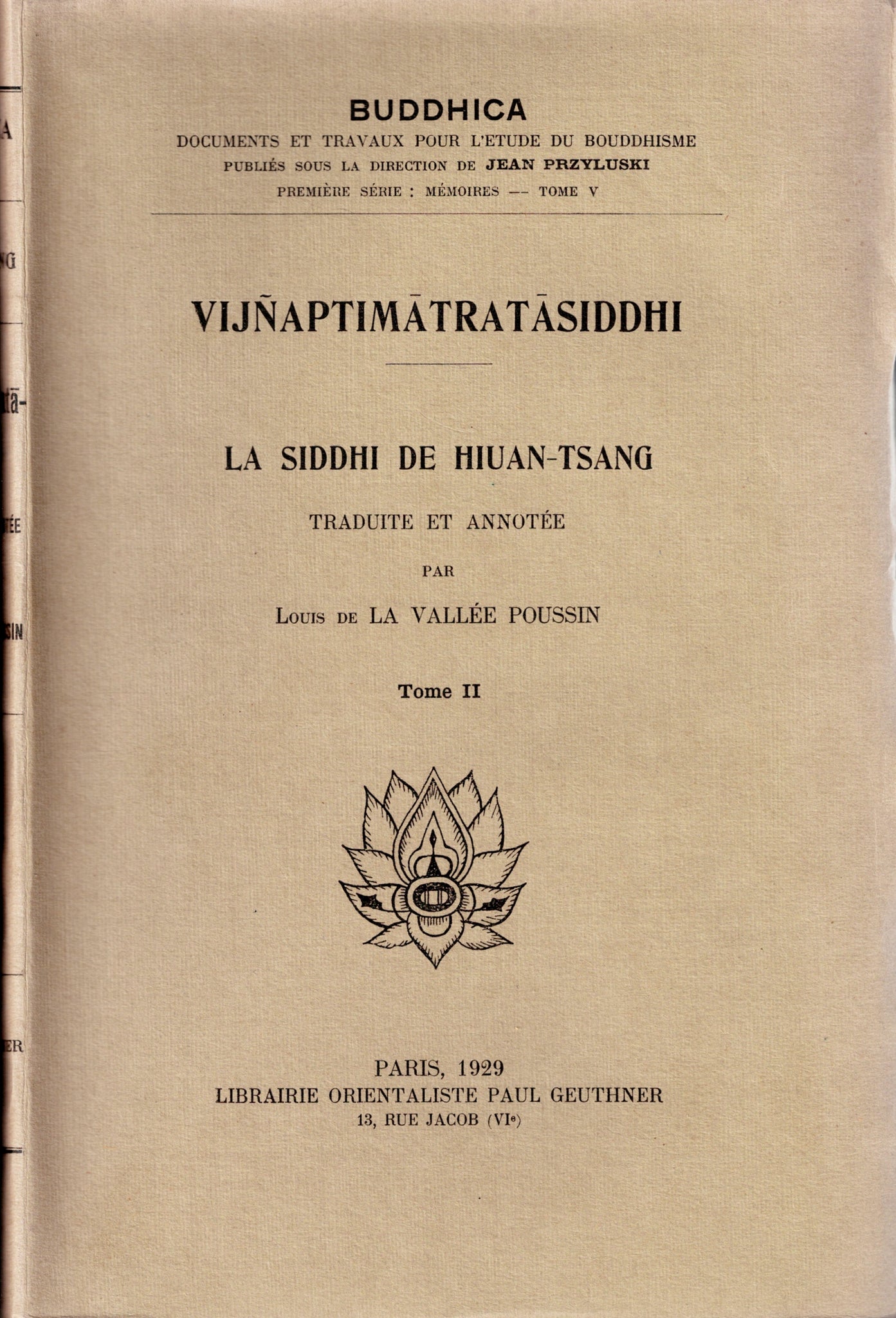 Vijnaptimatratasiddhi. La siddhi de Hiuan-Tsang. Tome 2.