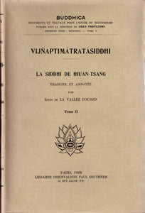 Vijnaptimatratasiddhi. La siddhi de Hiuan-Tsang. Tome 2.