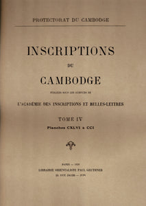 Inscriptions du Cambodge. Tome IV. Planches CXLVI à CCI.