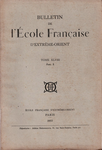 Bulletin de l'Ecole Française d'Extrême-Orient. Tome XLVIII. Fascicule II.