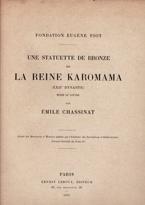 Une statuette de bronze de la reine Karomama. Fondation Eugene Piot. Extrait des Monuments et mémoires publiés par l'Académie des Inscriptions et Belles-Lettres (Premier Fascicule du Tome IV).