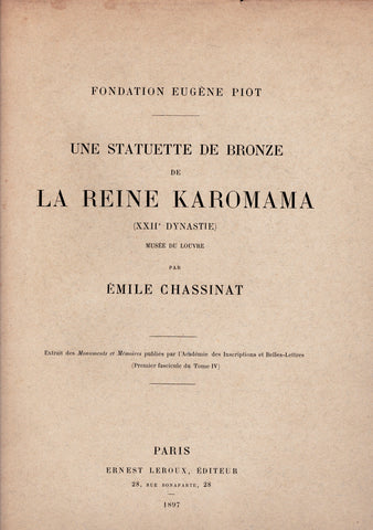 Une statuette de bronze de la reine Karomama. Fondation Eugene Piot. Extrait des Monuments et mémoires publiés par l'Académie des Inscriptions et Belles-Lettres (Premier Fascicule du Tome IV).