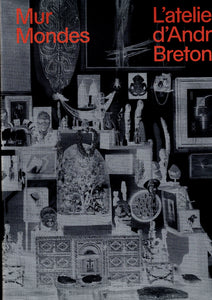 L'atelier d'Andre Breton. Mur. Mondes.