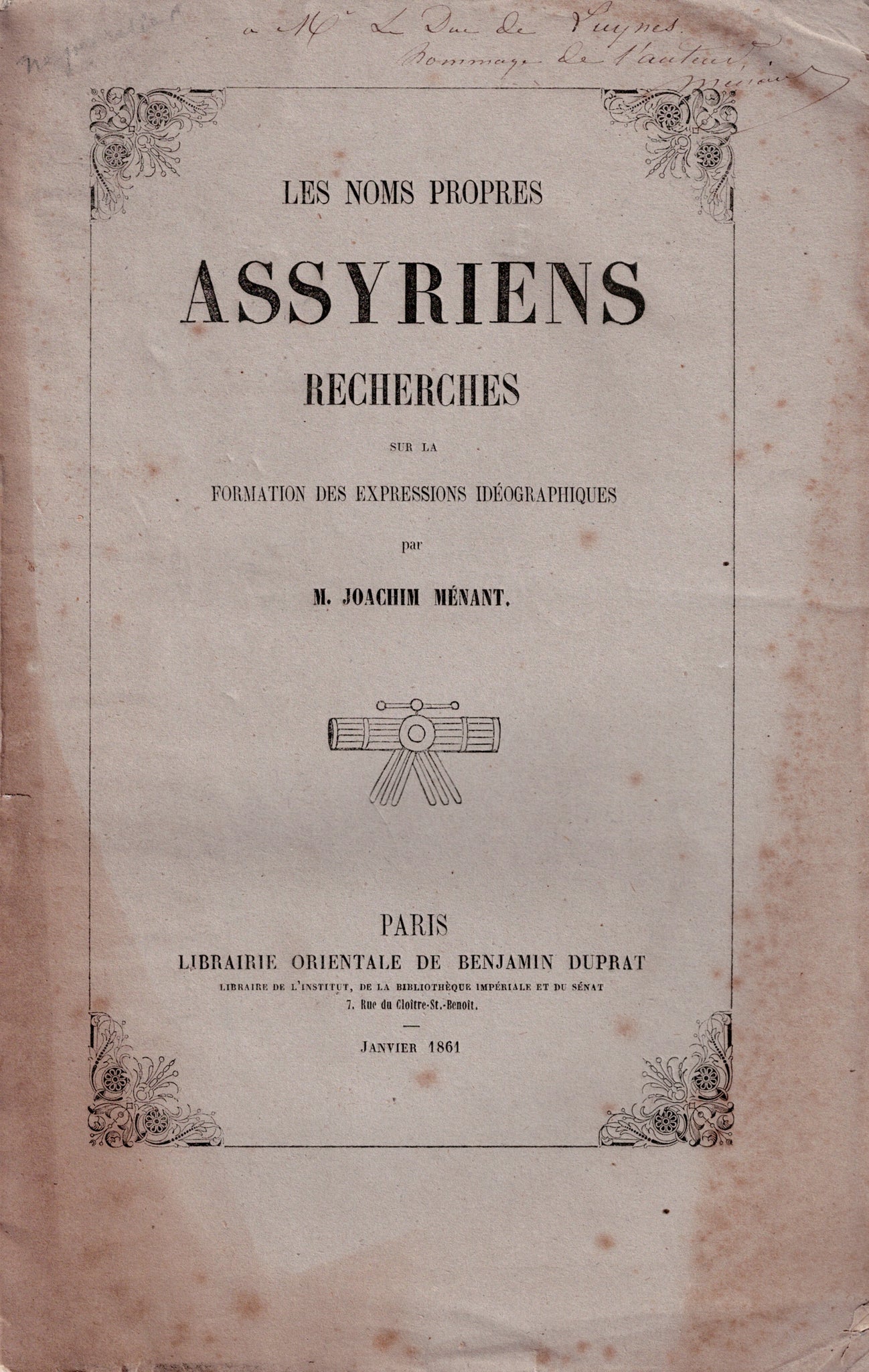 Les noms propres assyriens. Recherches sur la formation des expressions idéographiques.