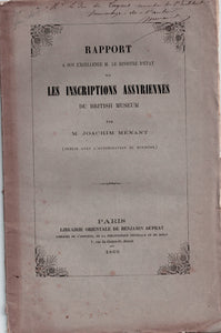 Rapport a son excellence M. le Ministre d'état sur les inscriptions assyriennes du British Museum par M. Joachim Ménant.