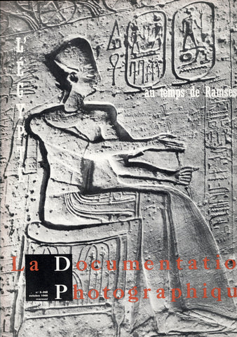 La documentation photographique.L'Egypte au temps de Ramsès II. n°5-268 octobre 1966.