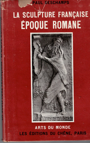 La sculpture française. Epoque Romane.