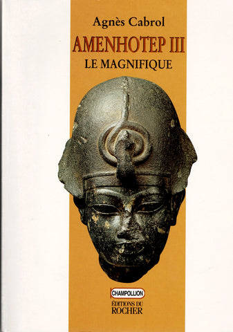 Amenhotep III le Magnifique.