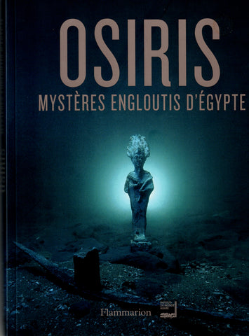 Osiris. Sunken Mysteries of Egypt.