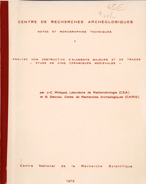 Centre de recherches archeologiques. Notes et monographies techniques. Vol. 1 à 9.