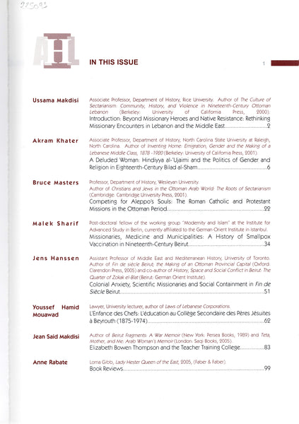 "Beyond the Clash of Civilizations: Missionaries, Conversion and Tolerance in the Ottoman Empire." Archaeology & History in the Lebanon. Autumn 2005 ISSUE 22.