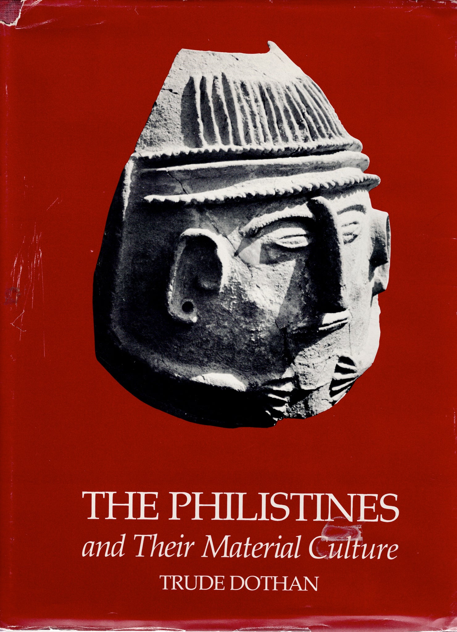 The Philistines and Their Material Culture.
