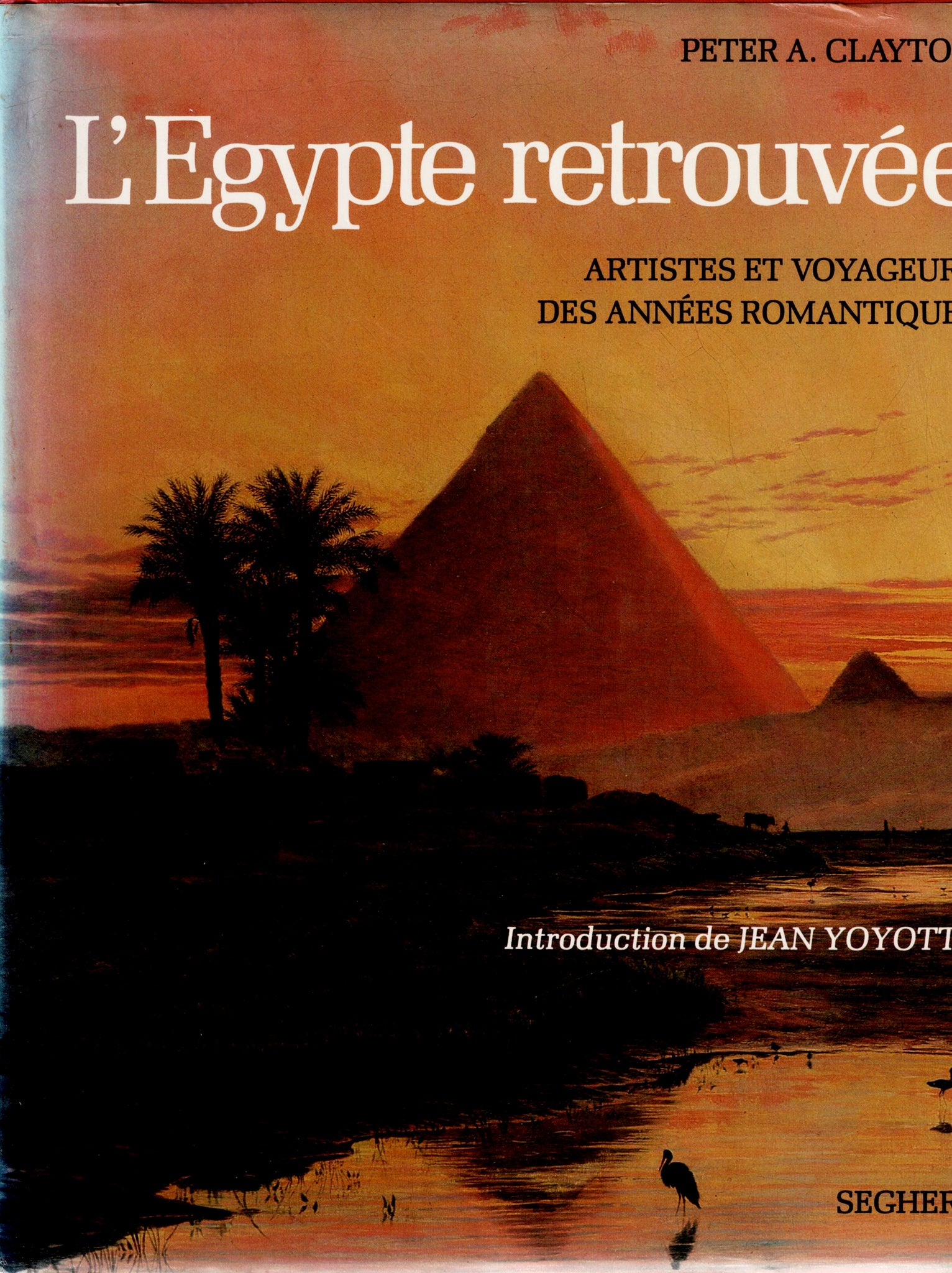 Egypt rediscovered, artist and travelers of the romantic years.