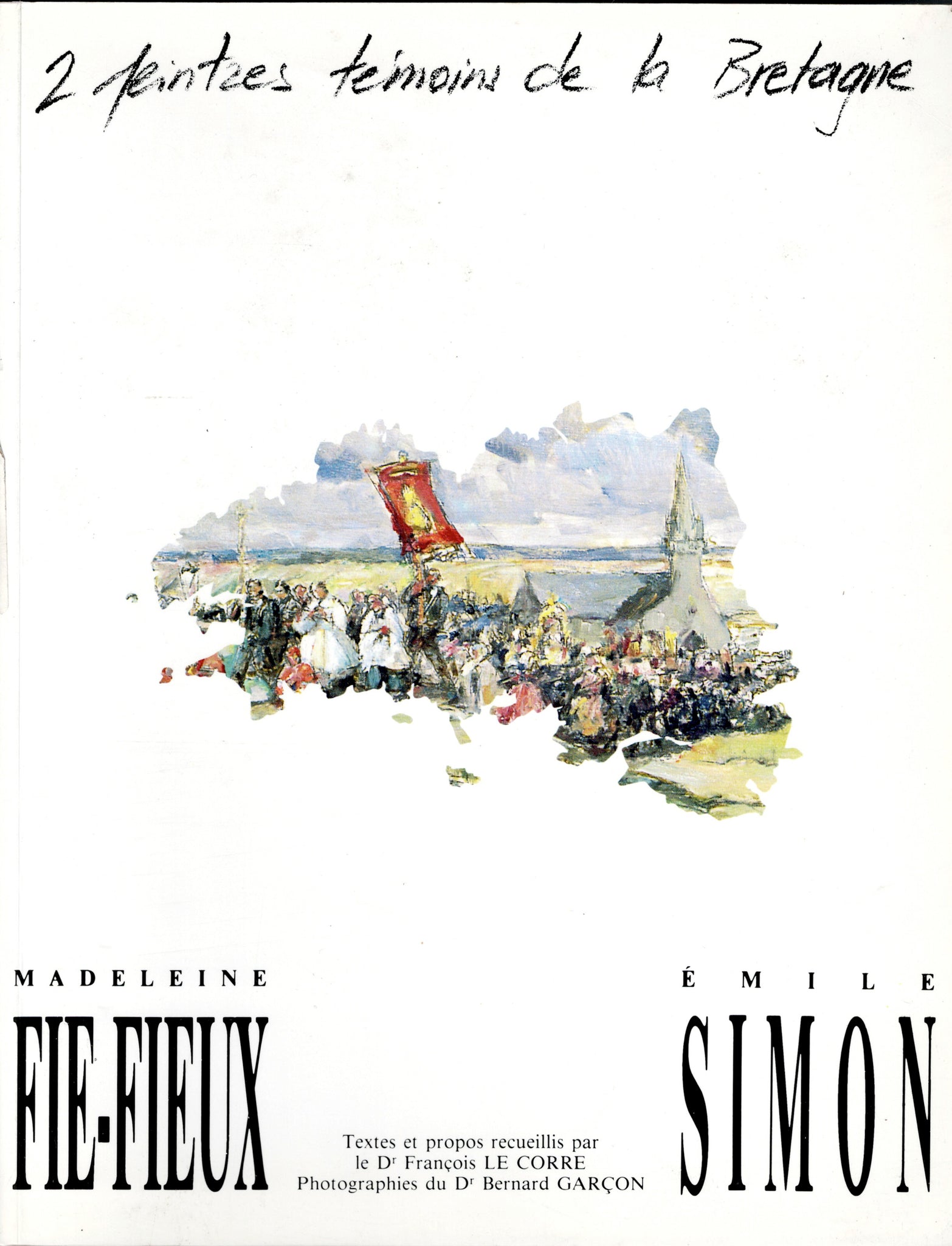 Madelaine Fie-Fieux et Emile Simon. 2 peintres témoins de la Bretagne.