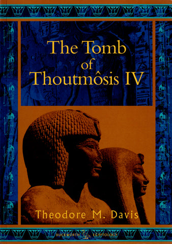 The Tomb of Thutmose IV.