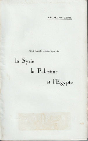 A short historical guide to Syria, Palestine and Egypt.